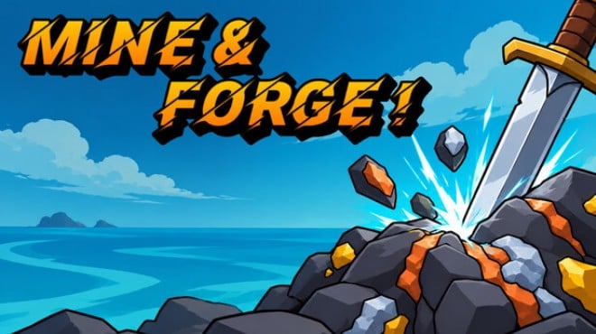 Mine & Forge! Free Download Mine & Forge! Free Download
