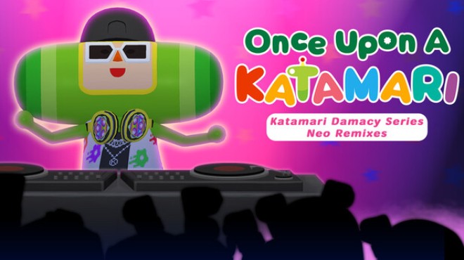 Once Upon A KATAMARI Katamari Damacy Series Neo Remixes Update v2 0 1 incl DLC Free Download Once Upon A KATAMARI Katamari Damacy Series Neo Remixes Update v2 0 1 incl DLC Free Download