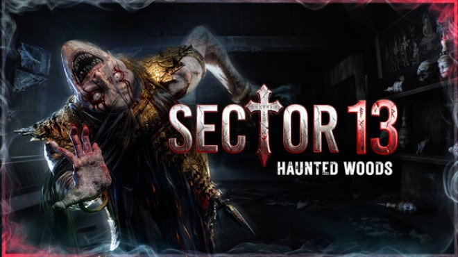 Sector 13: Haunted Woods Free Download Sector 13: Haunted Woods Free Download