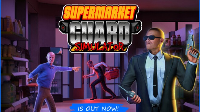 Supermarket Guard Simulator Free Download