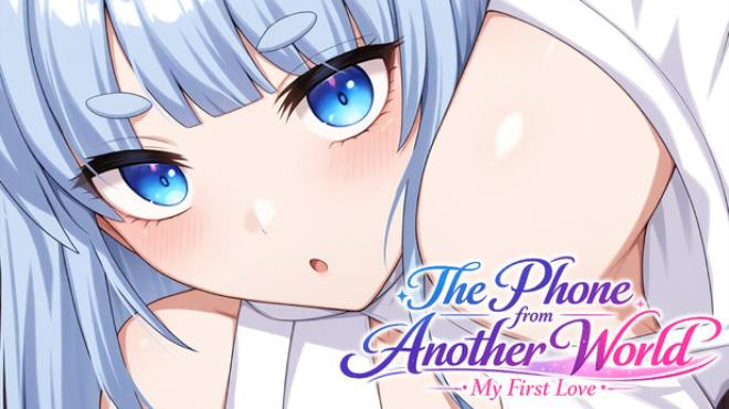 The Phone from Another World: My First Love Free Download