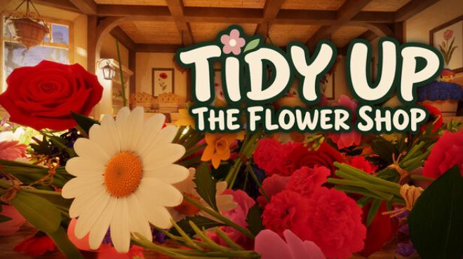 Tidy Up the Flower Shop Free Download Tidy Up the Flower Shop Free Download