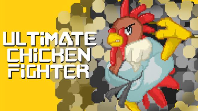 Ultimate Chicken Fighter Free Download Ultimate Chicken Fighter Free Download