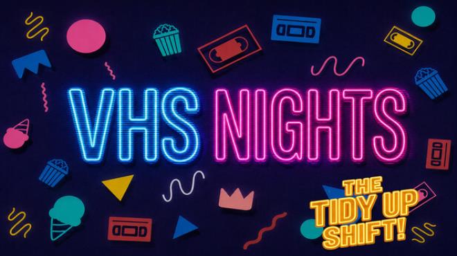 VHS Nights: The Tidy Up Shift Free Download VHS Nights: The Tidy Up Shift Free Download
