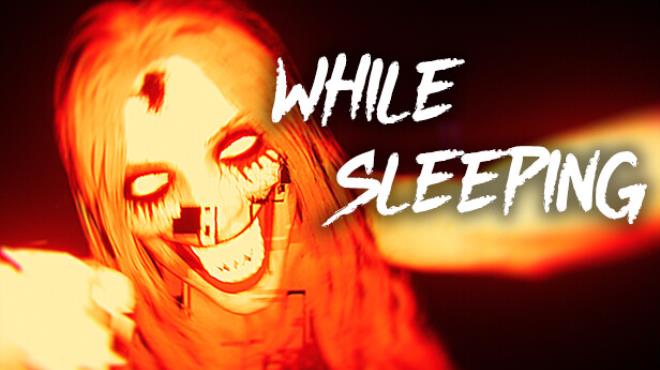 While Sleeping Free Download